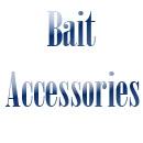 Bait Accessories