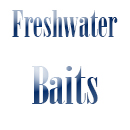 Freshwater Baits